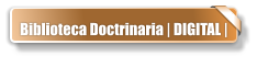 Biblioteca Doctrinaria | DIGITAL |