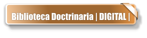Biblioteca Doctrinaria | DIGITAL |